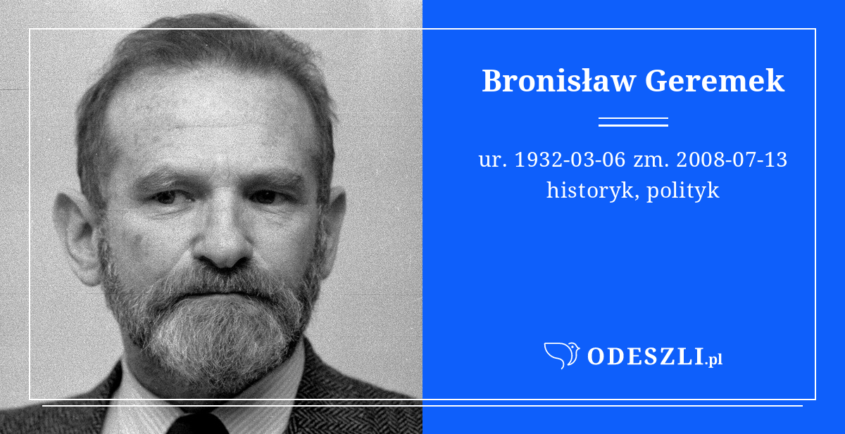 Bronisław Geremek Miejsca Pamięci Odeszli.pl